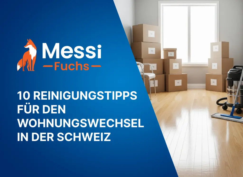 Abnahmegarantie sichern_ 10 Reinigungstipps für den Wohnungswechsel in der Schweiz